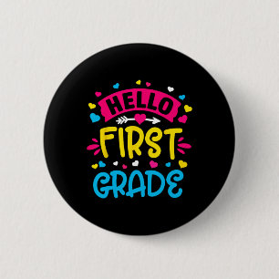 Hello First Grade Team 1st Grade Back to School Te 6 Cm Round Badge