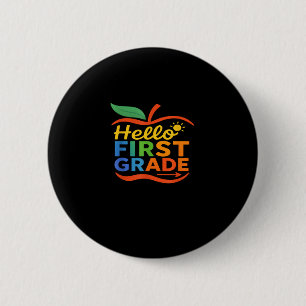 Hello First Grade Team 1st Grade Back To School Te 6 Cm Round Badge