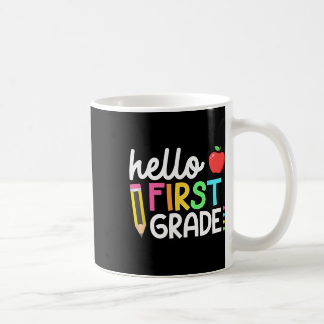 Hello First Grade Team 1st Grade Back to School Te Coffee Mug (Right)