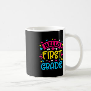 Hello First Grade Team 1st Grade Back to School Te Coffee Mug