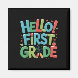Hello First Grade Team 1st Grade Back To School Te Magnet