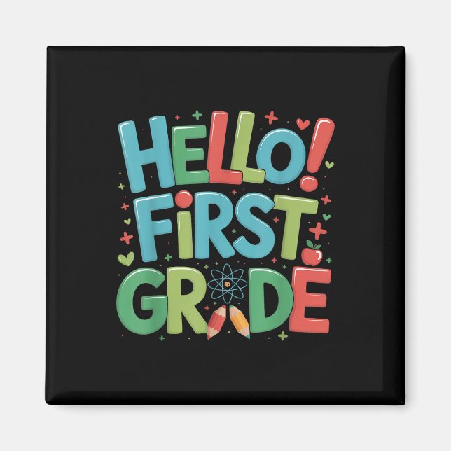 Hello First Grade Team 1st Grade Back To School Te Magnet (Front)