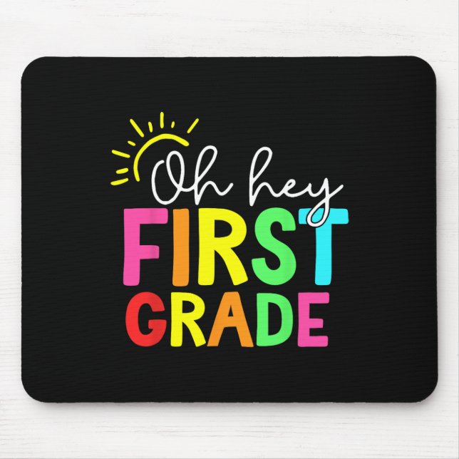Hello First Grade Team 1st Grade Back to School Te Mouse Pad (Front)