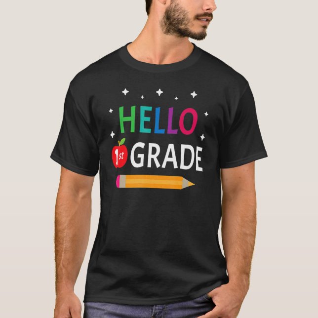 Hello First Grade Team 1st Grade Back To School Te T-Shirt (Front)