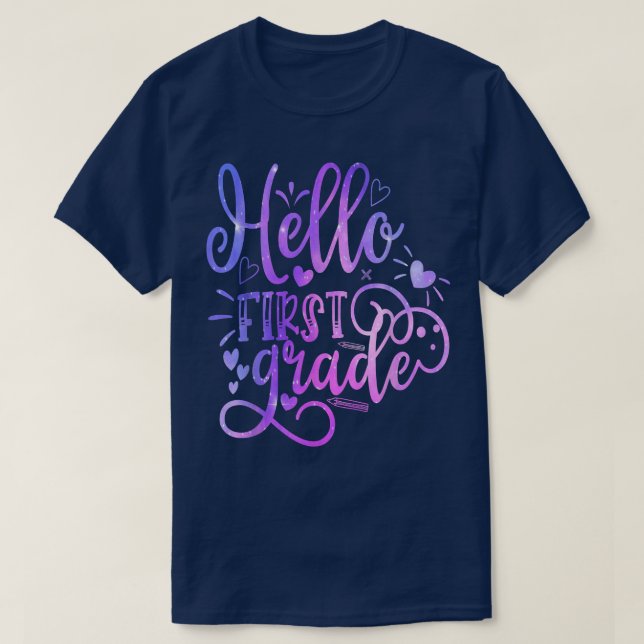 Hello First Grade Team 1st Grade Back to School Te T-Shirt (Design Front)