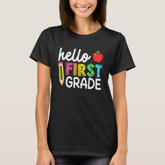 Hello First Grade Team 1st Grade Back To School Te T-Shirt (Front)