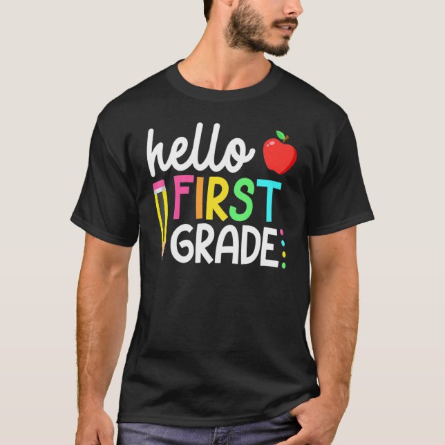 Hello First Grade Team 1st Grade Back To School Te T-Shirt (Front)