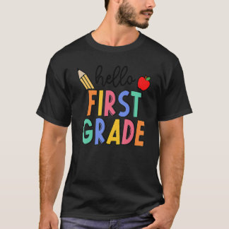 Hello First Grade Team 1st Grade Teacher Back To S T-Shirt