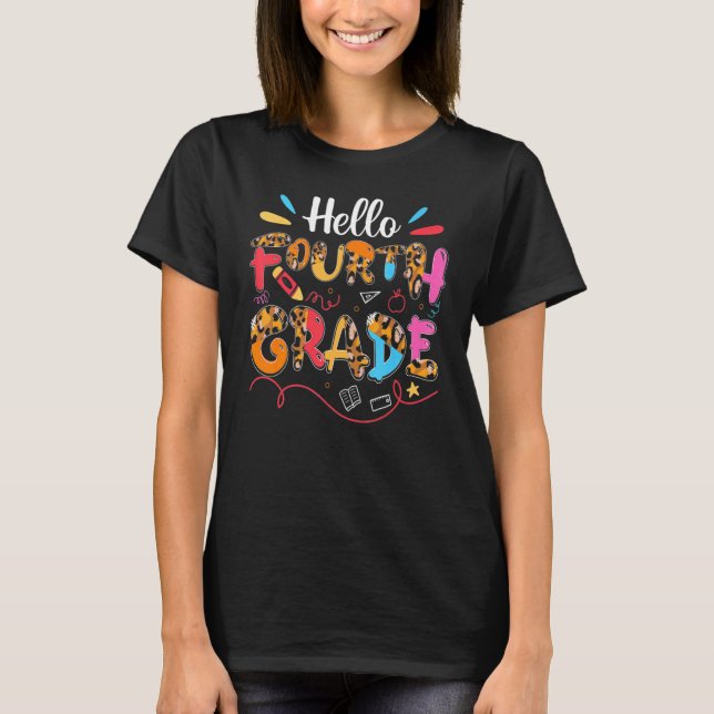 Hello Fourth Grade Back To School 1st Day Leopard  T-Shirt (Front)