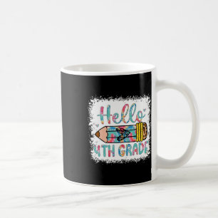 Hello Fourth Grade Back To School 4th Grade Studen Coffee Mug
