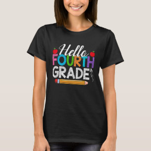 Hello Fourth Grade Back To School 4th Graders Teac T-Shirt