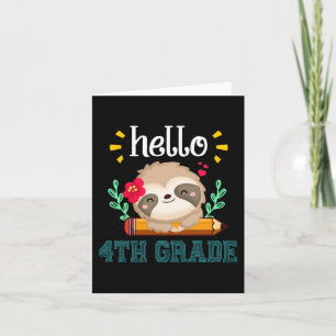 Hello Fourth Grade Back To School Cute Sloth Lover Card