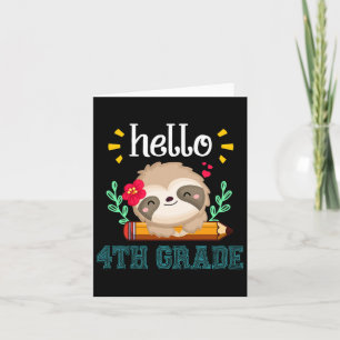 Hello Fourth Grade Byck To School Cute Sloth Lover Card
