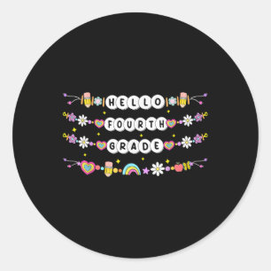 Hello Fourth Grade Friendship Bracelets Back To Sc Classic Round Sticker