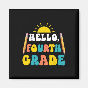 Hello Fourth Grade Teacher Students 4th Grade Back Magnet