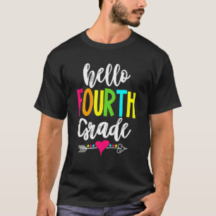 Hello Fourth Grade Teachers Kids Happy First Day O T-Shirt