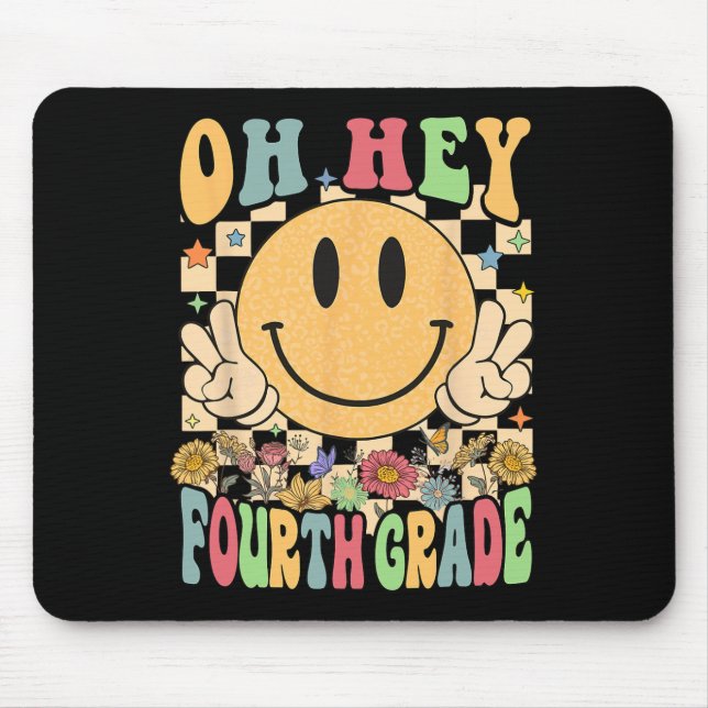 Hello Fourth Grade Teachers Student 4th Grade Byck Mouse Pad (Front)