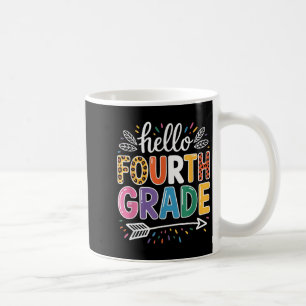 Hello Fourth Grade Team 4th Grade Back To School T Coffee Mug