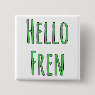 Hello Fren 15 Cm Square Badge