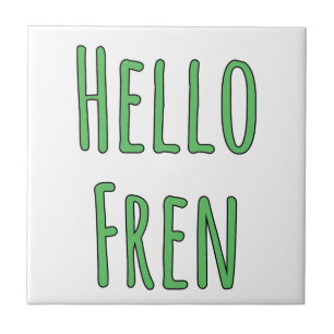Hello Fren Ceramic Tile