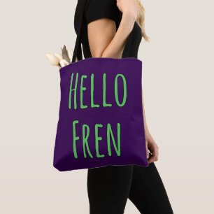 Hello Fren Tote Bag