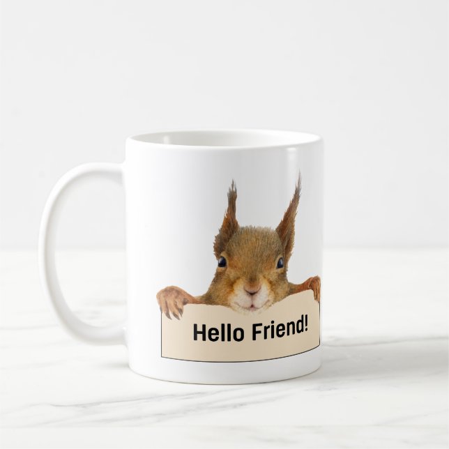 Hello Friend Funny Squirrel Face Coffee Mug (Left)