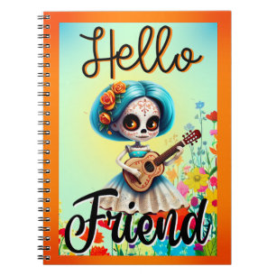 Hello Friend Sugar Skull  Notebook