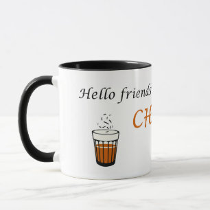 hello friends chai pilo! mug