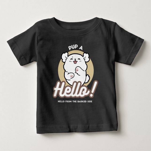 Hello from the Barked Side – Cute Dog Design Baby T-Shirt (Front)