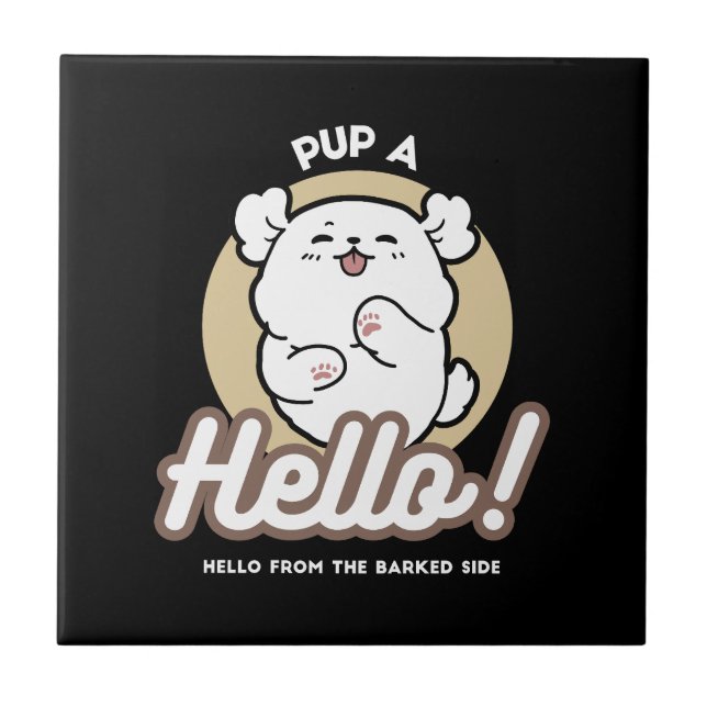 Hello from the Barked Side – Cute Dog Design Ceramic Tile (Front)