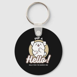 Hello from the Barked Side – Cute Dog Design Key Ring