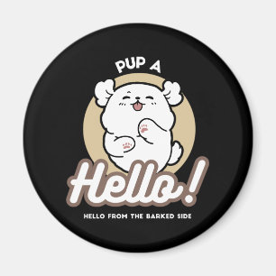 Hello from the Barked Side – Cute Dog Design Magnet