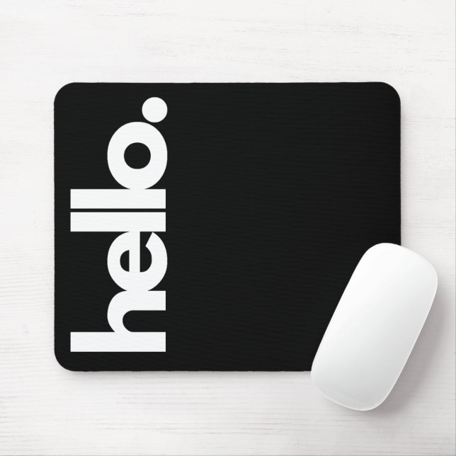 "Hello" Funny Quotes Mouse Pad (With Mouse)