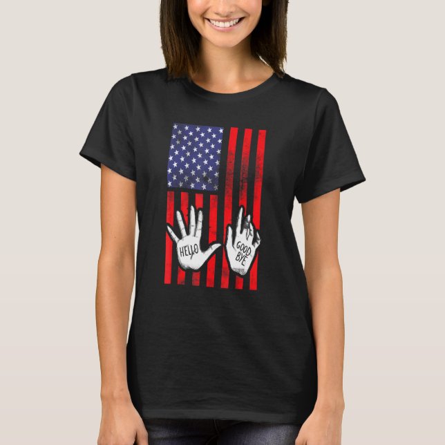 Hello Goodbye Hands Academy Patriotic 4th Of July  T-Shirt (Front)