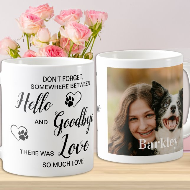 Hello Goodbye Pet Loss Keepsake Dog Memorial Coffee Mug (Creator Uploaded)