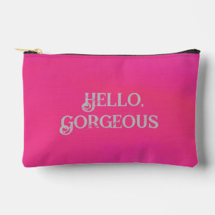 Hello, Gorgeous  Accessory Pouch