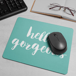 Hello Gorgeous Aqua & White Mouse Pad