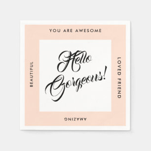 Hello Gorgeous Birthday, Girls Night Out Napkins