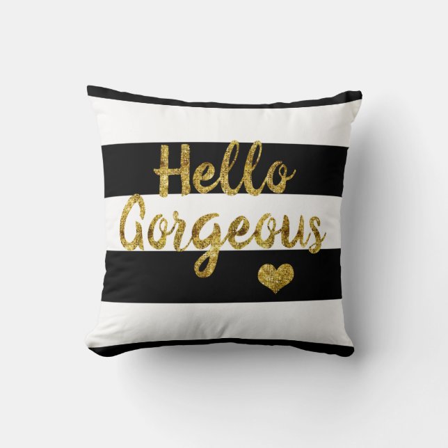 Hello Gorgeous Black and White Striped Cushion (Front)