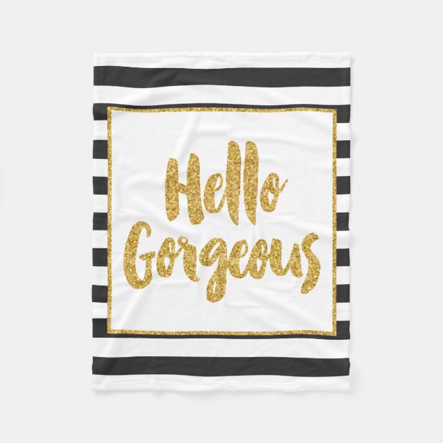 Hello Gorgeous Black & White Gold Glitter Stripes Fleece Blanket (Front)