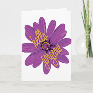 Hello Gorgeous Bold Purple and Orange Flower Card