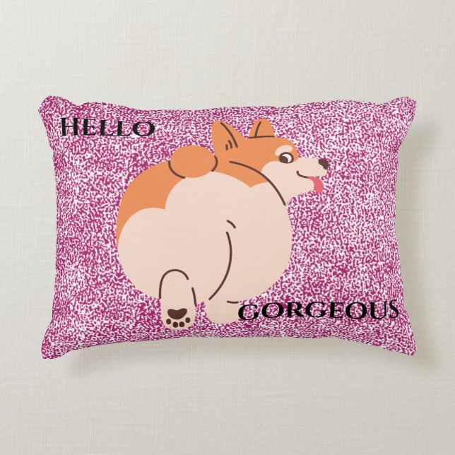 Hello Gorgeous Corgi. Editable text. Decorative Cushion (Front)
