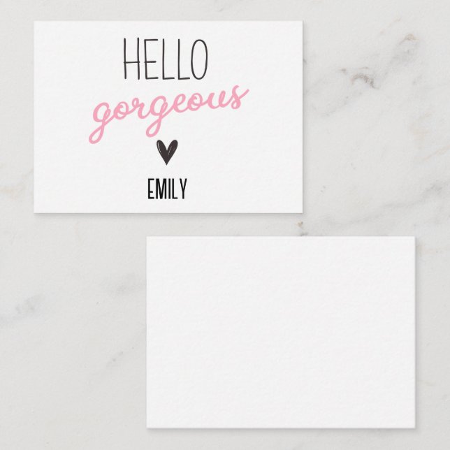 Hello Gorgeous Cute  Card (Front/Back)