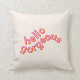 Hello gorgeous cute pink typography, throw pillow