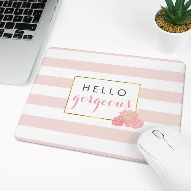 Hello Gorgeous Mousepad Pink Stripe & Blush Peony (Creator Uploaded)