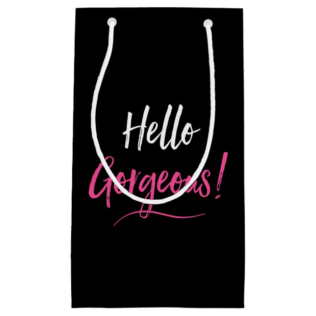 "Hello Gorgeous!" Small Gift Bag (Front)