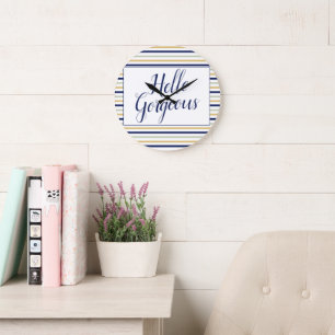 Hello Gorgeous Striped Round Clock
