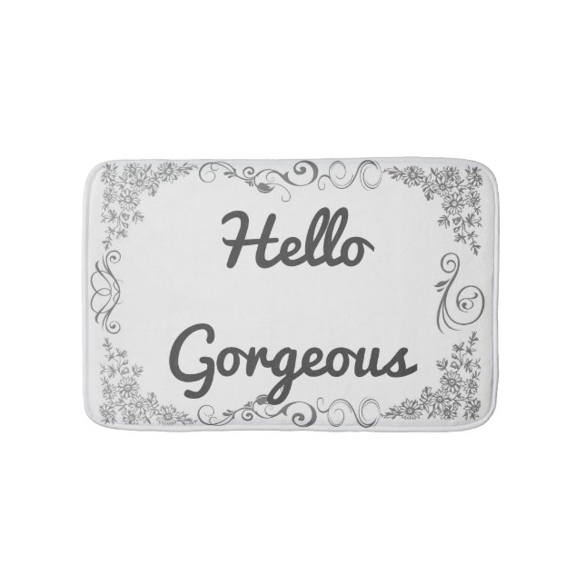 "Hello Gorgeous" Swirl Pattern Bath Mat (Front)