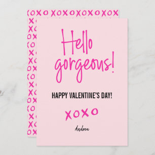 Hello gorgeous Valentine's Day xoxo pink Card