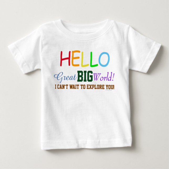 Hello Great Big World Cute Baby Organic Shirt (Front)